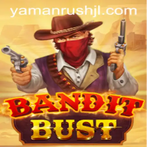 Discovering BanditBust: The Thrilling World of Yamanrush Adventures