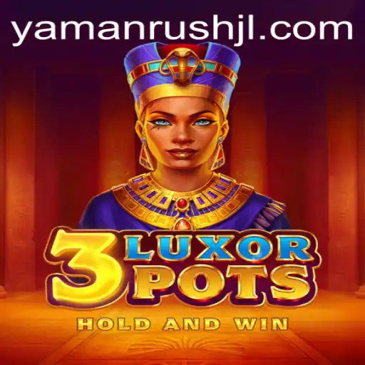 Explore the World of 3LuxorPots: The Game of Strategy and Chance