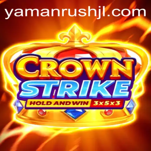 CrownStrike: Mastering the Art of Yamanrush