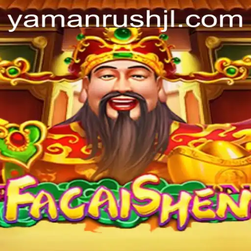 Exploring FaCaiShen: A Fascinating Journey into the World of Yamanrush