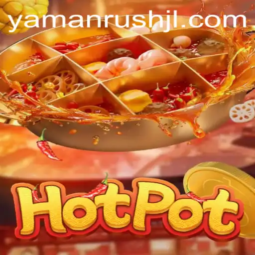 Discovering Hotpot: The Thrilling Adventure of Yamanrush