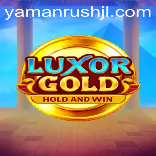 Exploring LuxorGold: The Ultimate Strategy Game and the Yamanrush Phenomenon