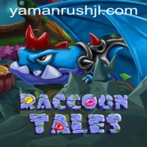 Exploring the Mystical World of RaccoonTales: A Dive into Yamanrush